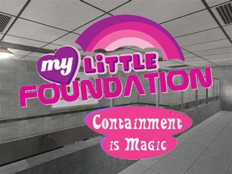 Unlocking the Magic: How My Little Foundation Containment Can Inspire Personal Change and Transformation